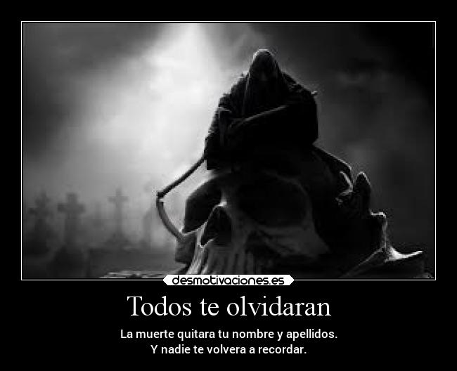 Todos te olvidaran - 