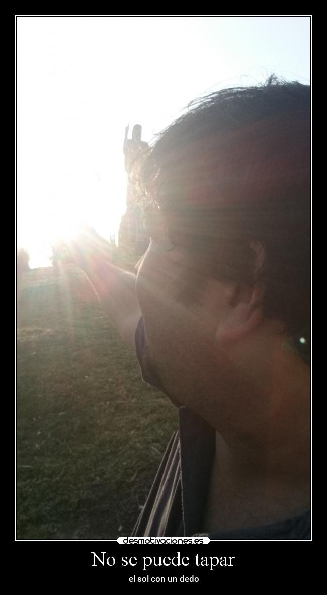 No se puede tapar -