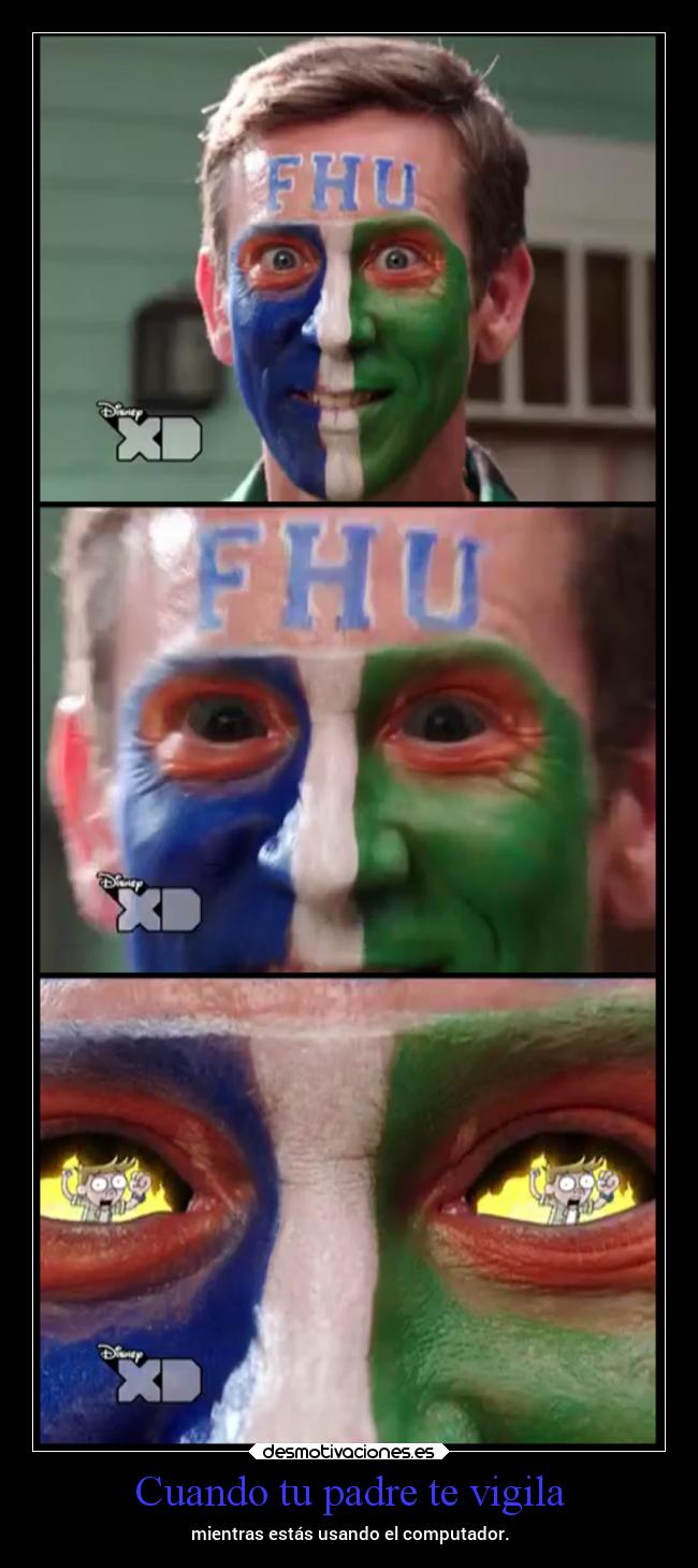 Cuando tu padre te vigila -