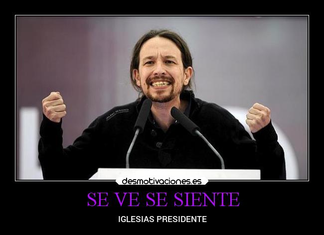 SE VE SE SIENTE - IGLESIAS PRESIDENTE