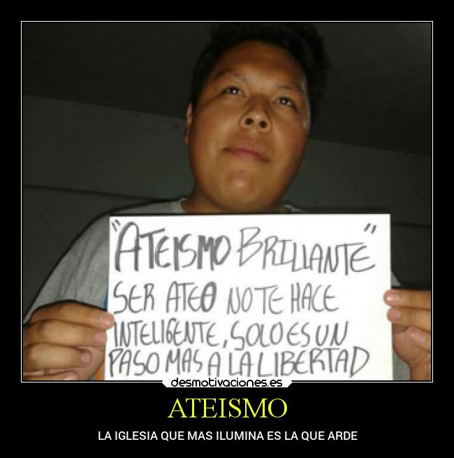 ATEISMO - LA IGLESIA QUE MAS ILUMINA ES LA QUE ARDE