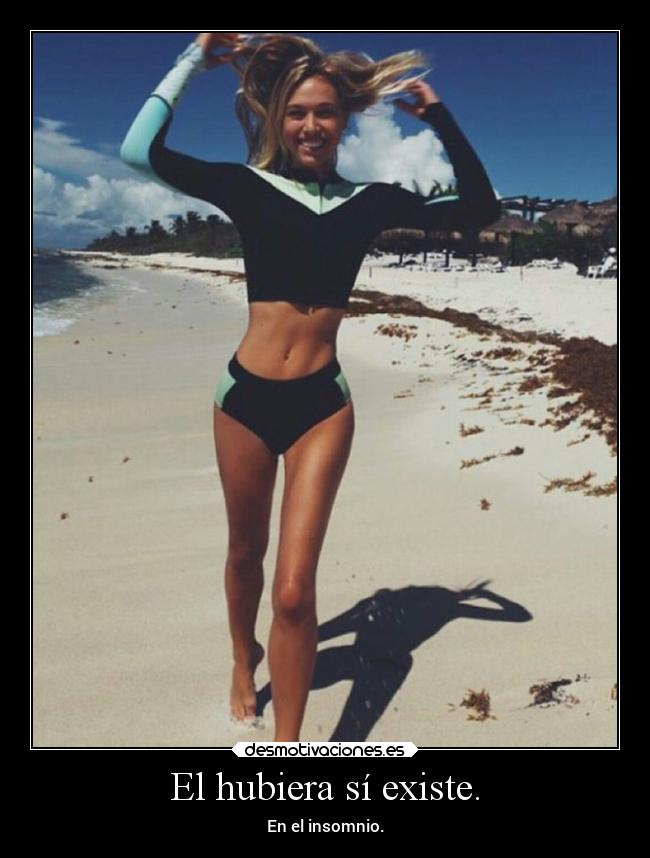 El hubiera sí existe. - 