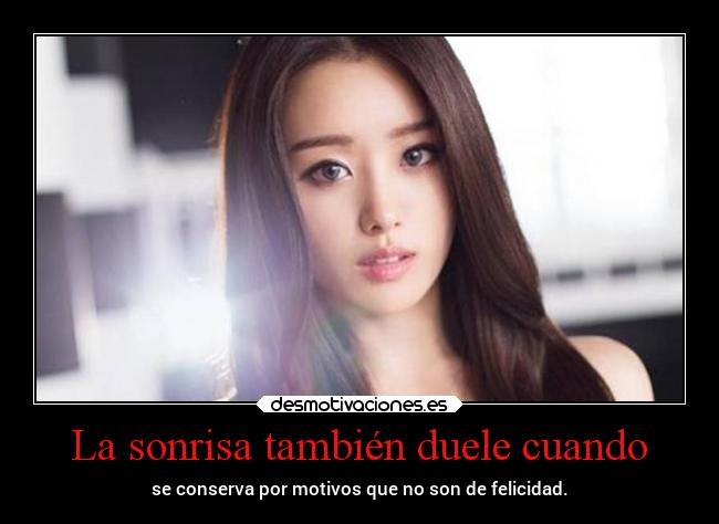 La sonrisa también duele cuando - 