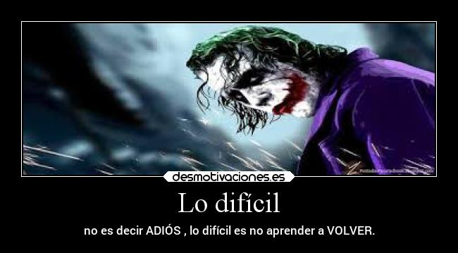 Lo difícil -