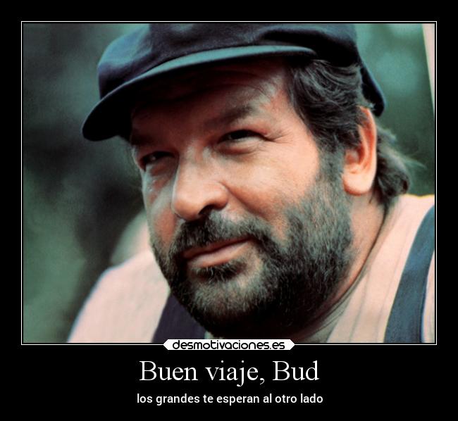 Buen viaje, Bud -