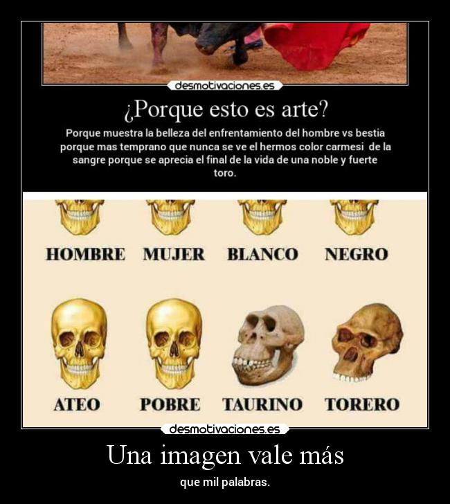 Una imagen vale más - que mil palabras.