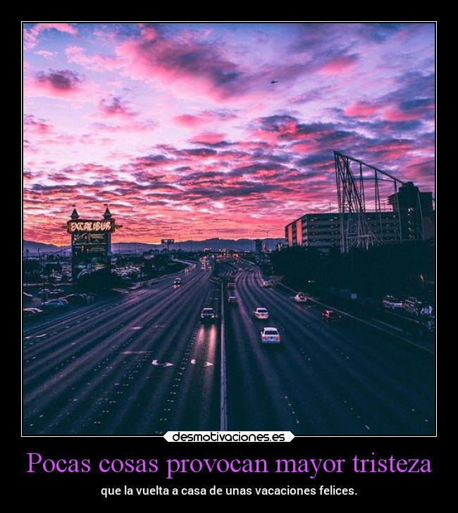 Pocas cosas provocan mayor tristeza - 