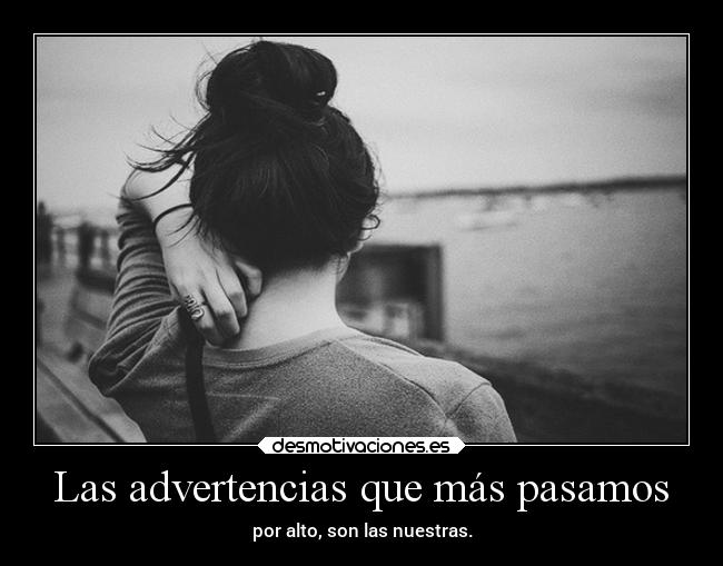 Las advertencias que más pasamos -