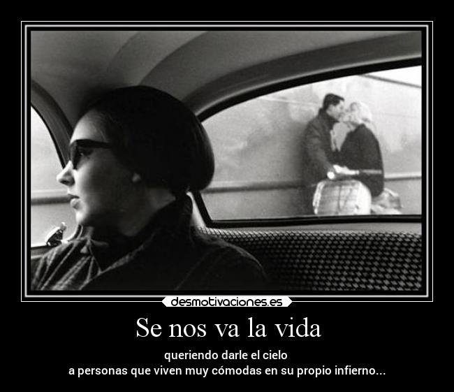 Se nos va la vida -