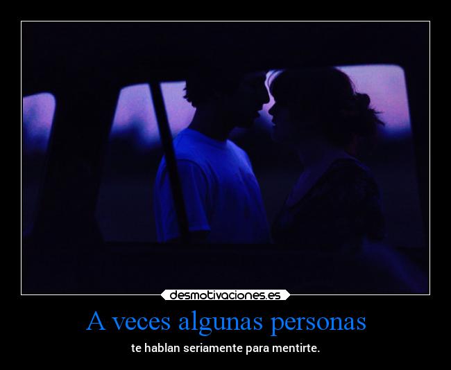 A veces algunas personas - 