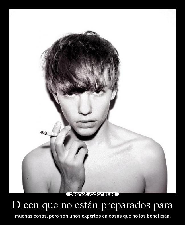 Dicen que no están preparados para - 