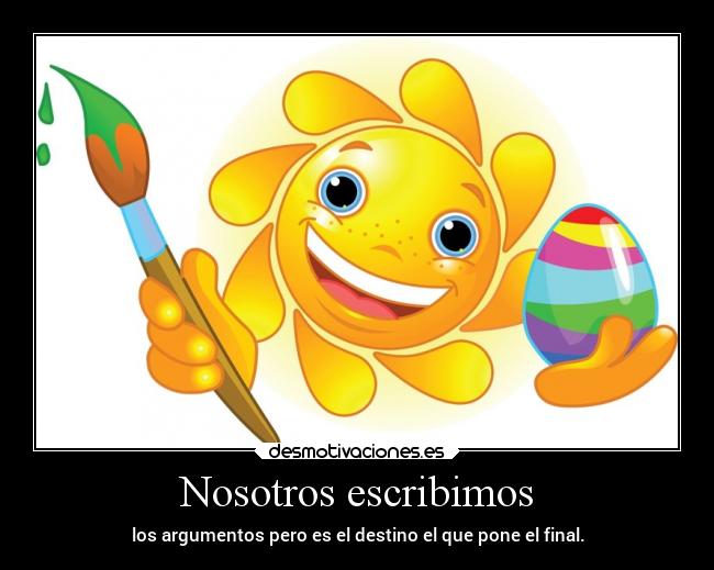 Nosotros escribimos -