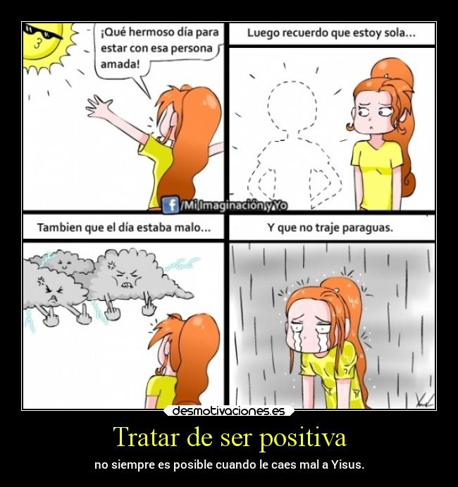 Tratar de ser positiva -