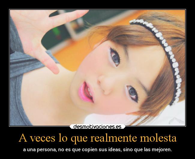 A veces lo que realmente molesta - 