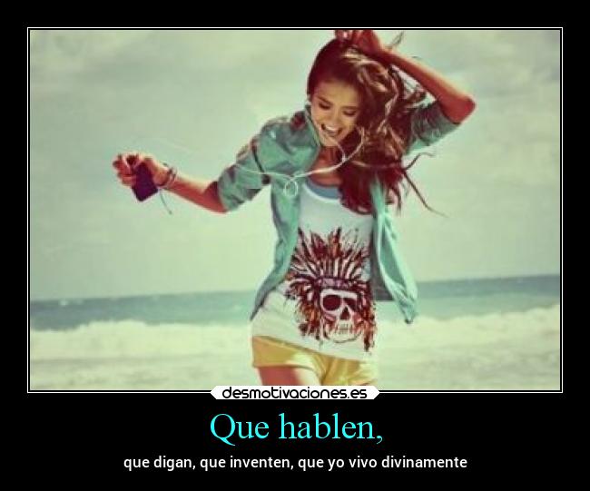 Que hablen, - 