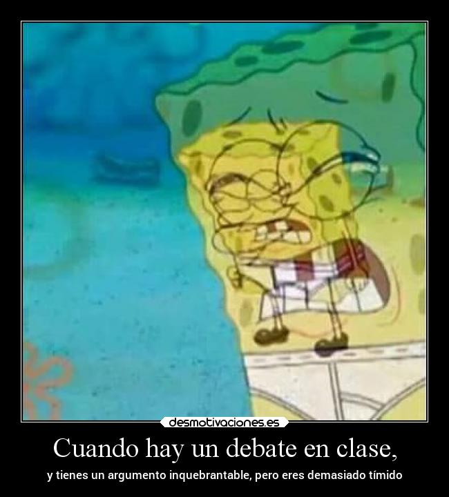 Cuando hay un debate en clase, -