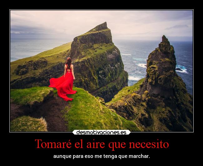 Tomaré el aire que necesito -