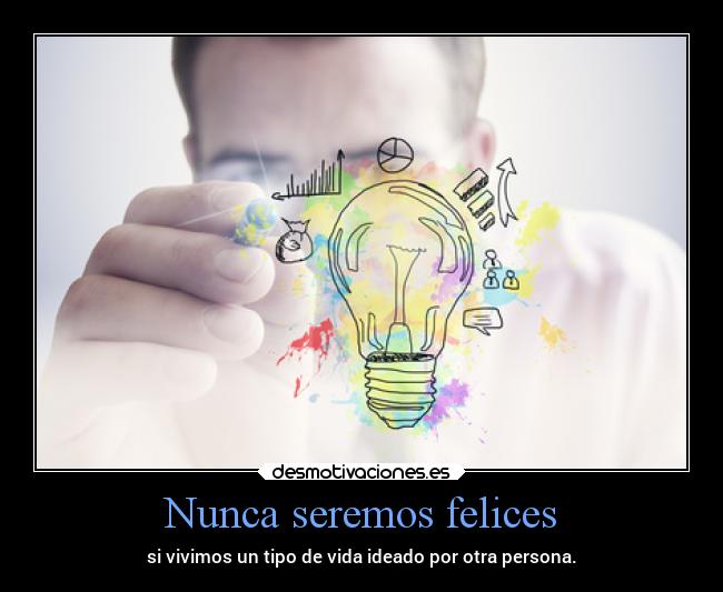Nunca seremos felices -