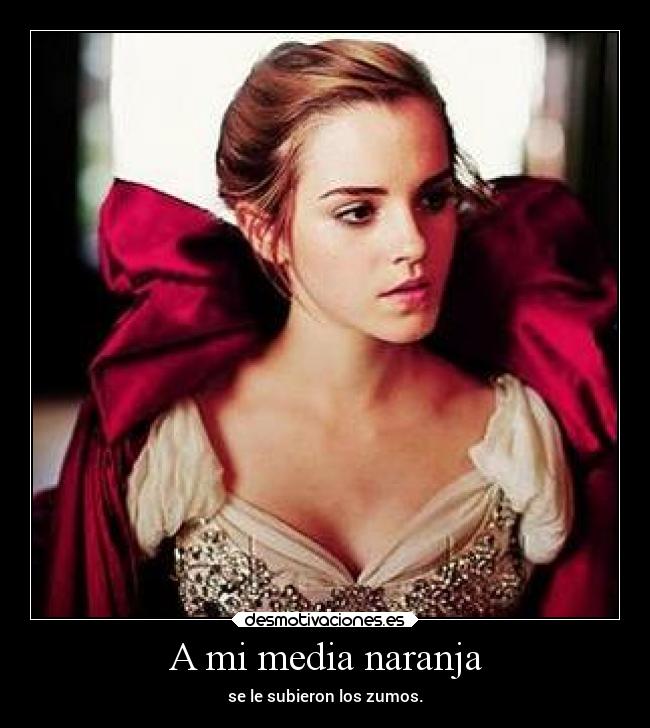 A mi media naranja - 