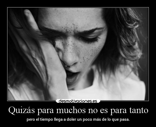 Quizás para muchos no es para tanto -