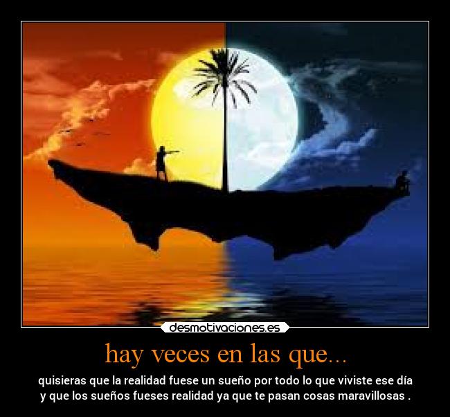 hay veces en las que... -