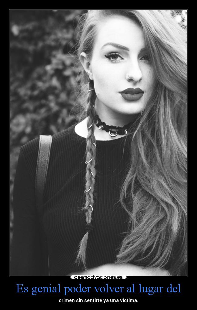 Es genial poder volver al lugar del - 