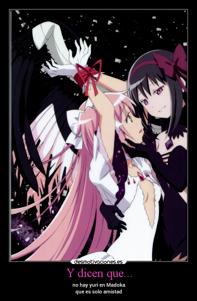 Y dicen que... - no hay yuri en Madoka
que es solo amistad