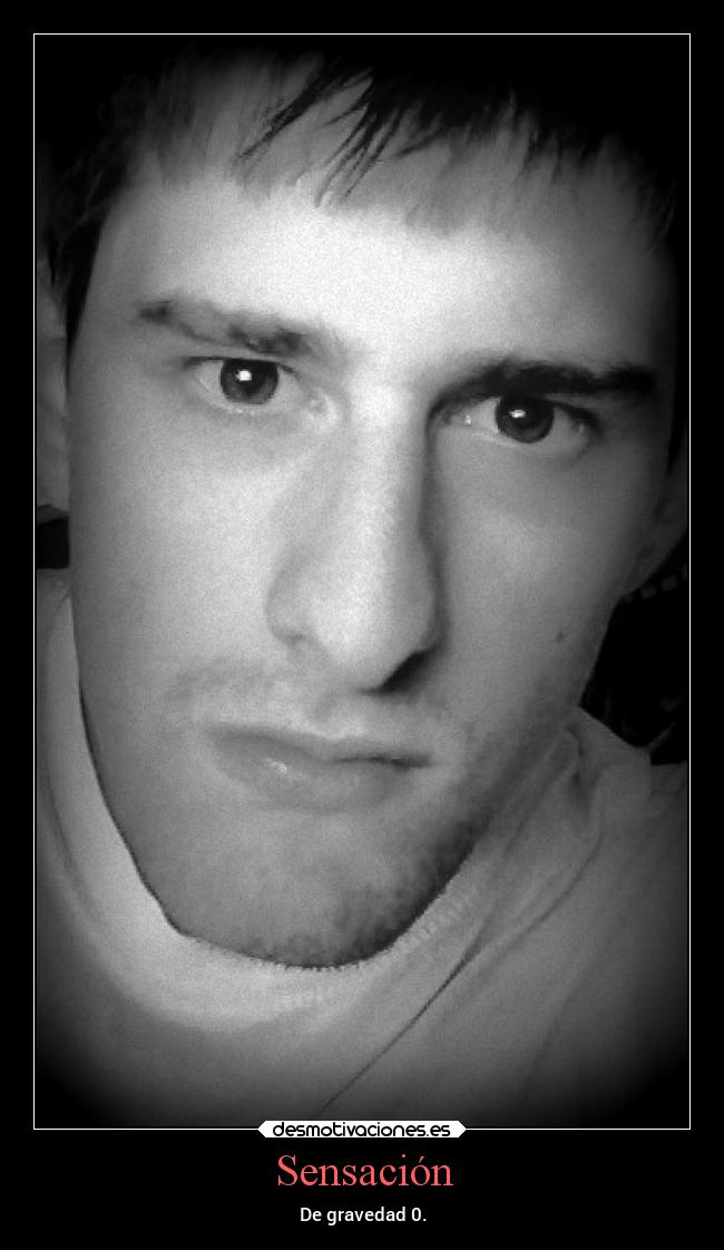 Sensación - De gravedad 0.