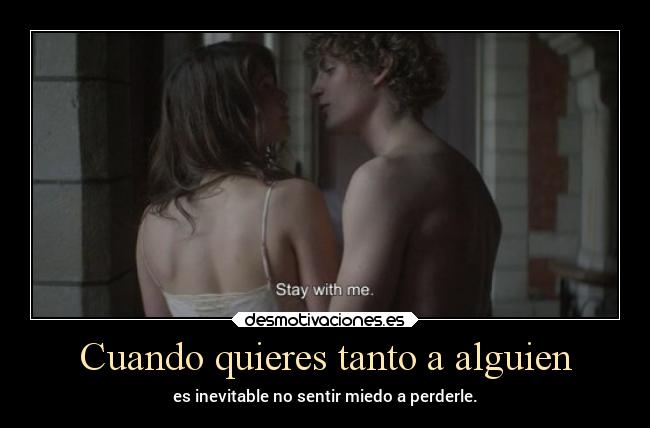 Cuando quieres tanto a alguien - 