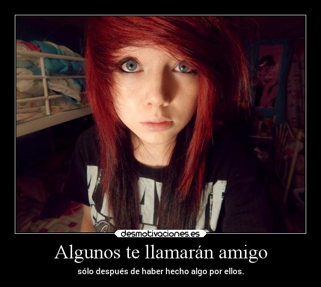 Algunos te llamarán amigo - 