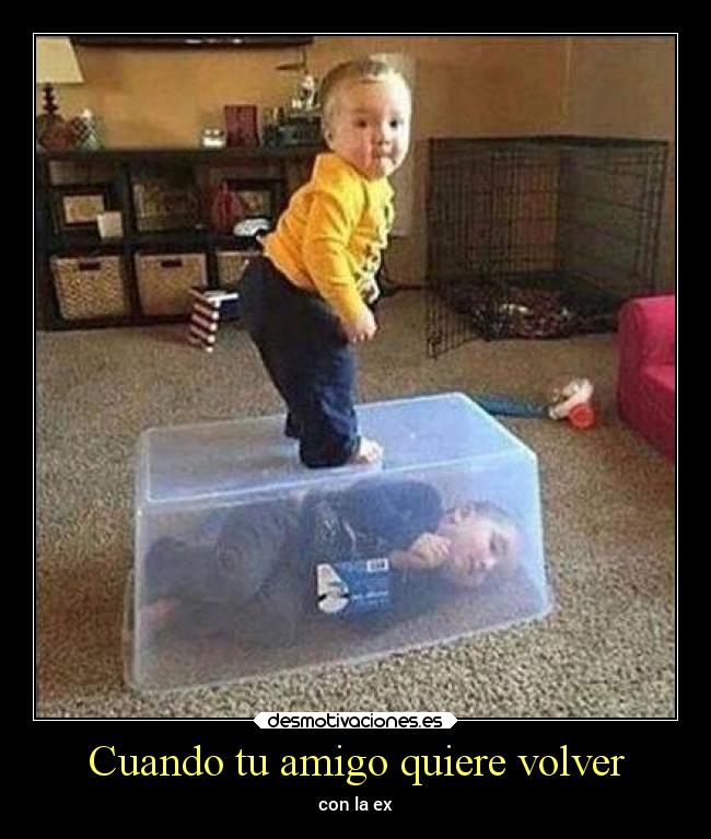 Cuando tu amigo quiere volver -