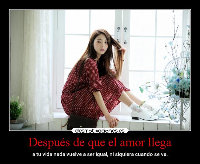 Después de que el amor llega -