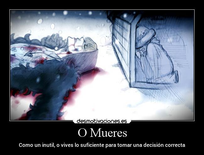 O Mueres - 