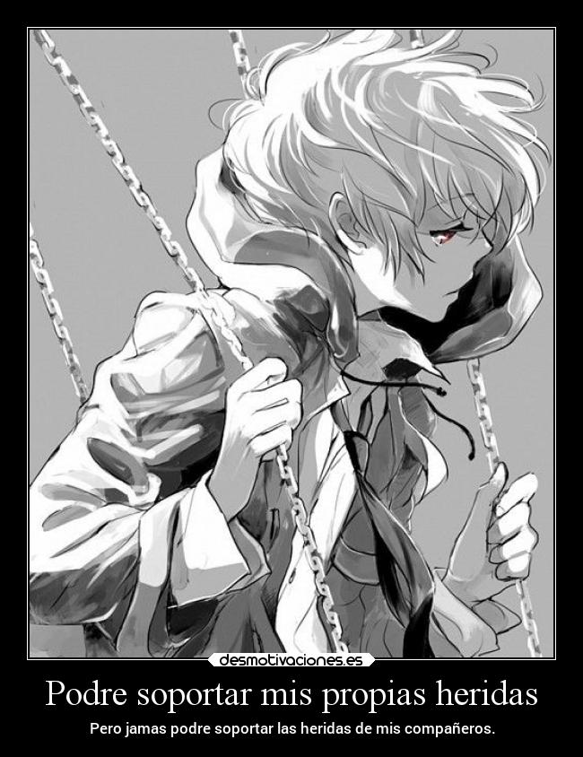 Podre soportar mis propias heridas - 