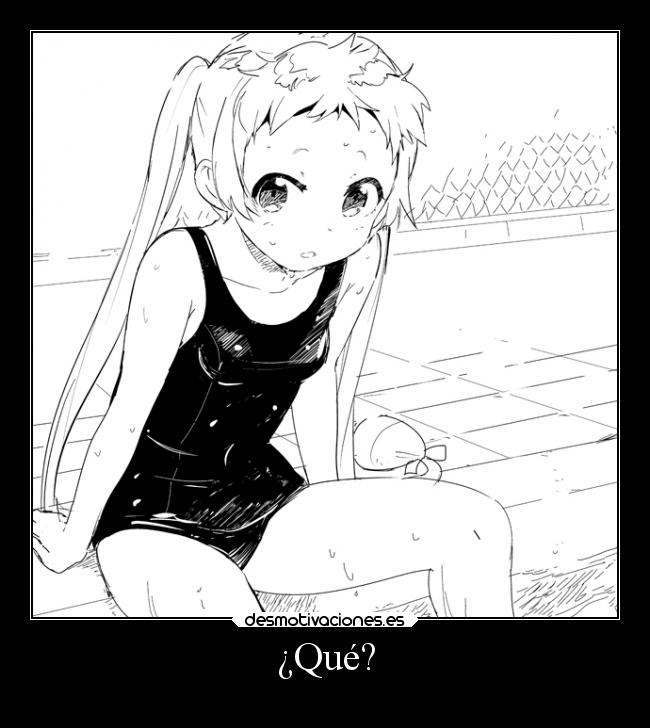 ¿Qué? -