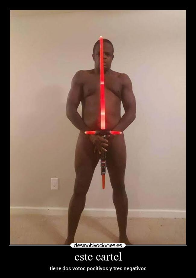 este cartel - tiene dos votos positivos y tres negativos