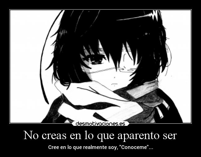 No creas en lo que aparento ser - 
