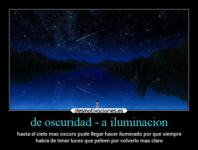 de oscuridad - a iluminacion - 