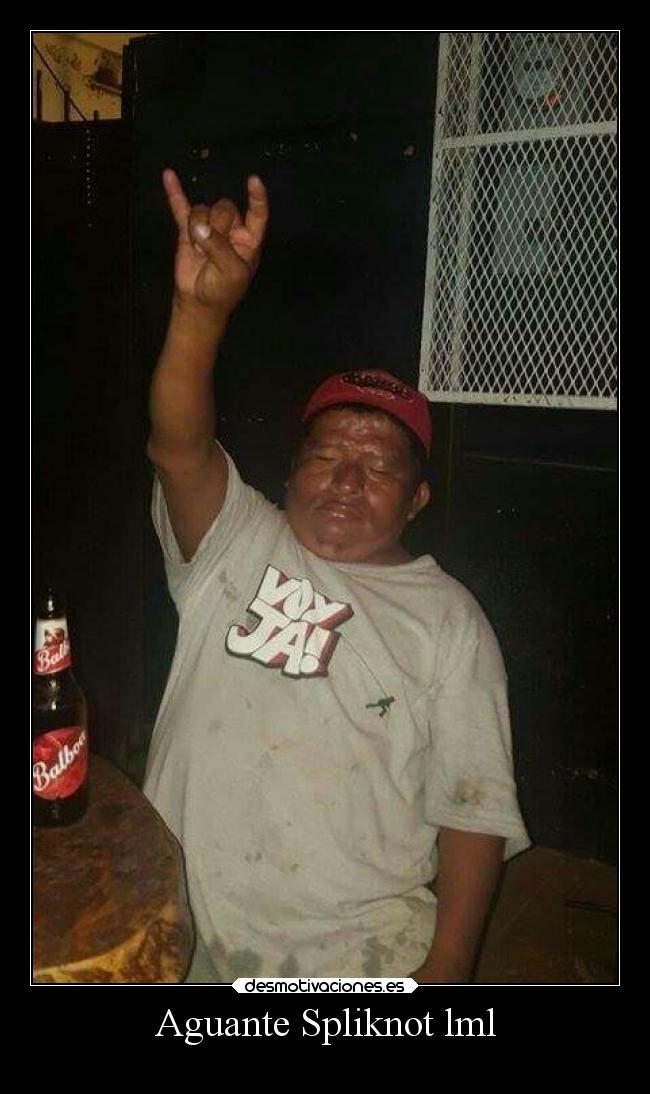 Aguante Spliknot lml -