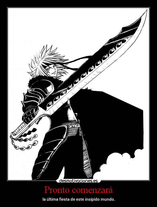 Pronto comenzará - la última fiesta de este insípido mundo.