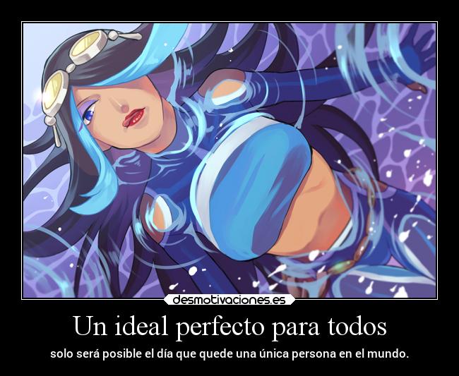 Un ideal perfecto para todos -