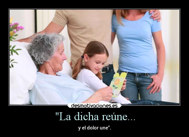 La dicha reúne... - 