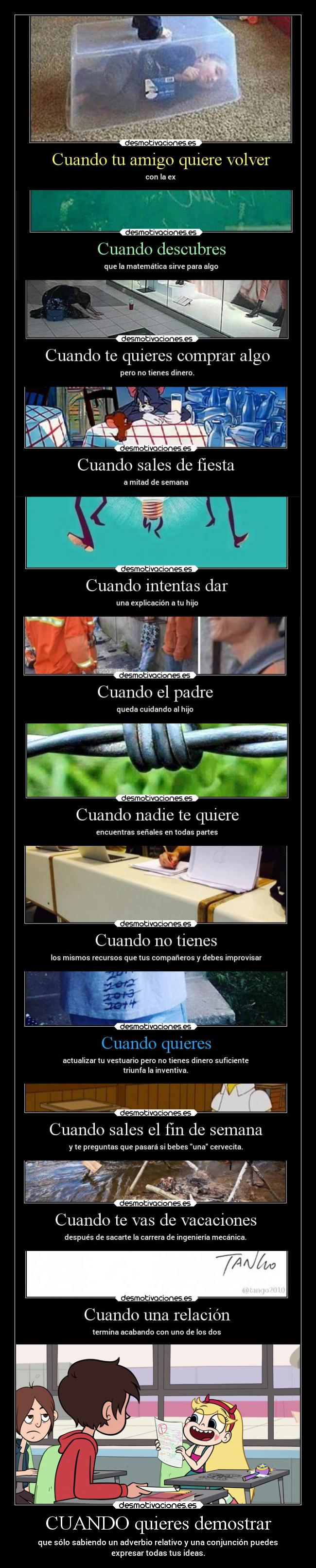 CUANDO quieres demostrar -