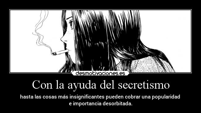 Con la ayuda del secretismo - 