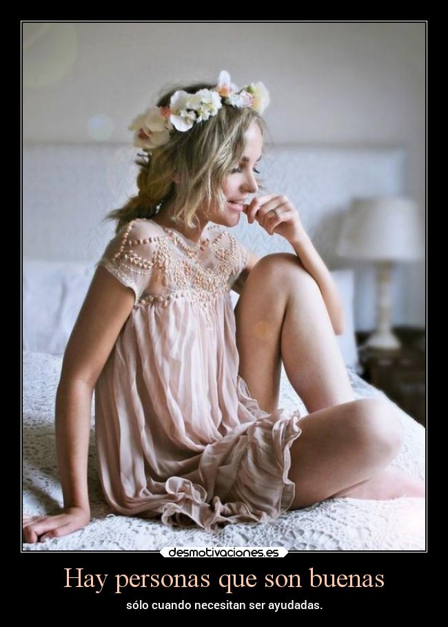 Hay personas que son buenas - 