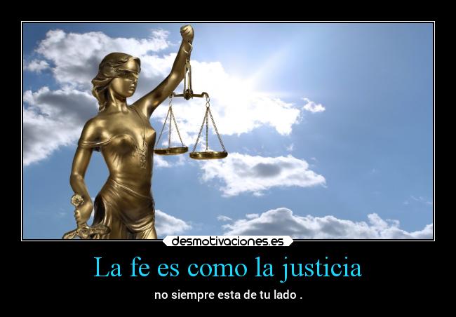 La fe es como la justicia - 
