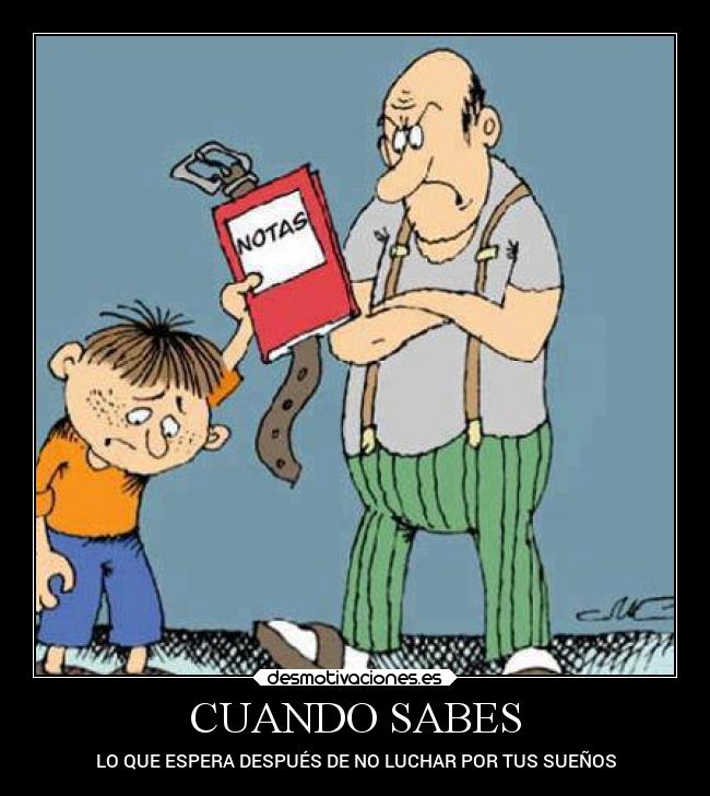 CUANDO SABES - LO QUE ESPERA DESPUÉS DE NO LUCHAR POR TUS SUEÑOS