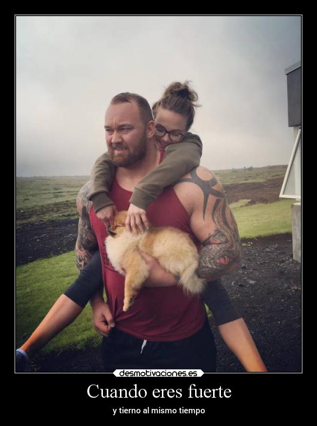 Cuando eres fuerte -