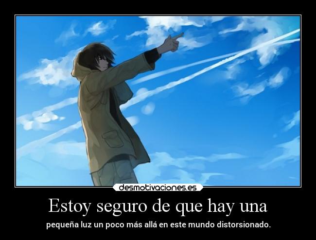 Estoy seguro de que hay una -