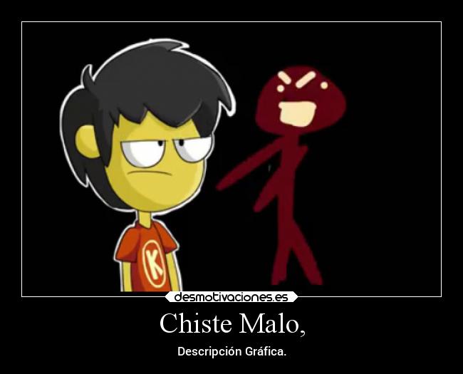 carteles chiste criticas malo forzoso pendejo nada chistoso desmotivaciones